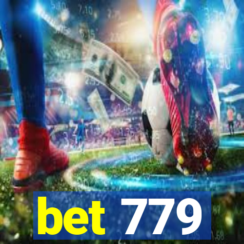 bet 779