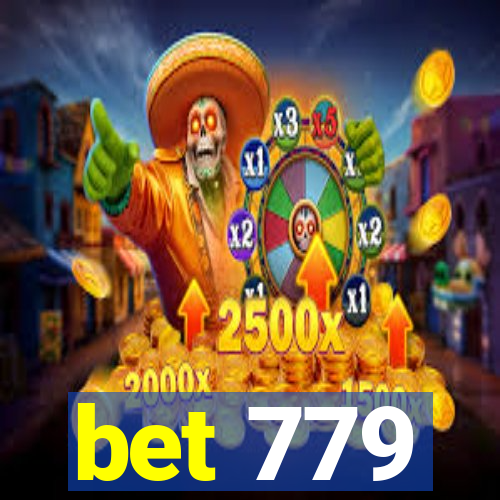 bet 779