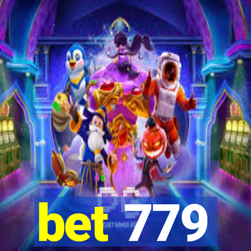 bet 779