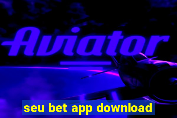 seu bet app download