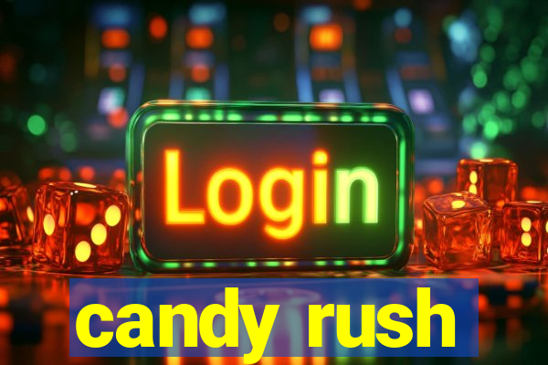 candy rush