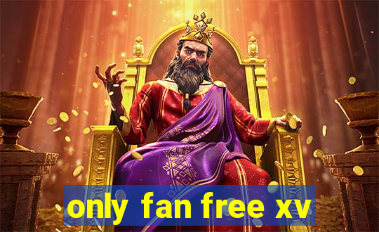 only fan free xv