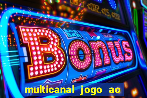 multicanal jogo ao vivo hd