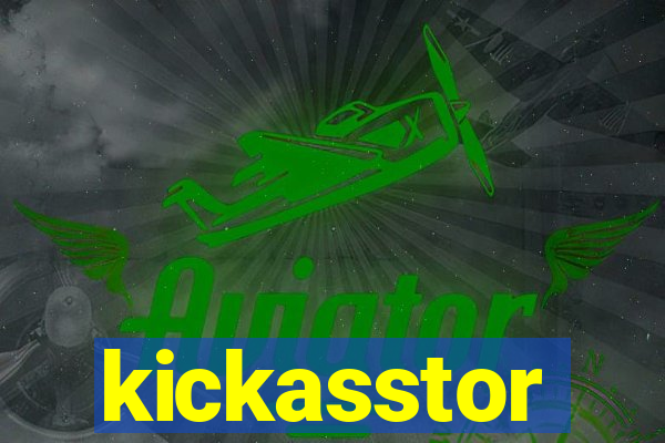 kickasstor