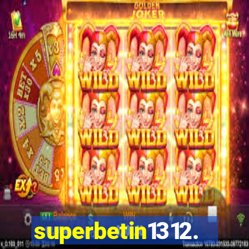 superbetin1312.com