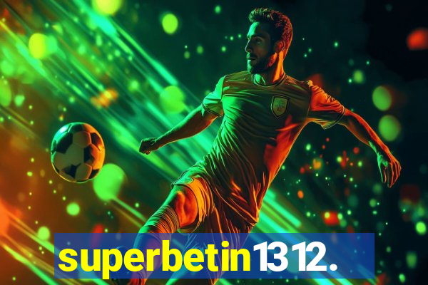 superbetin1312.com