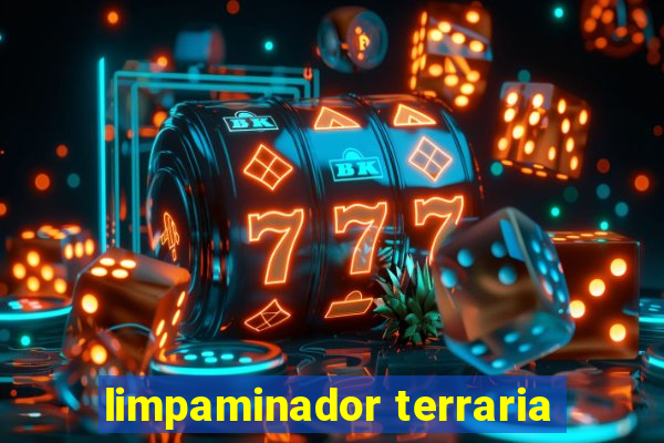 limpaminador terraria