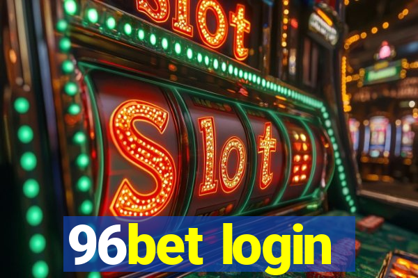 96bet login