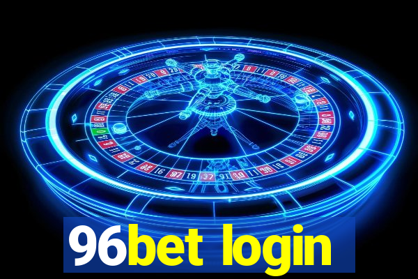 96bet login