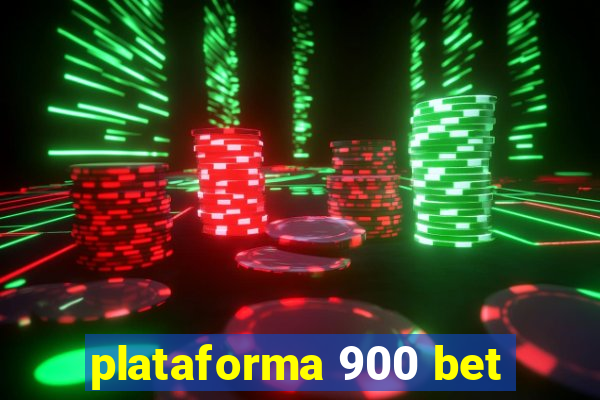 plataforma 900 bet