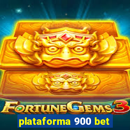 plataforma 900 bet