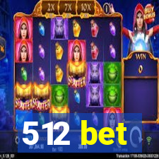 512 bet