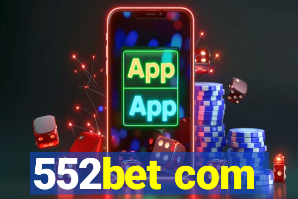 552bet com