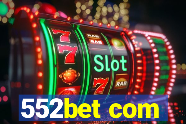 552bet com