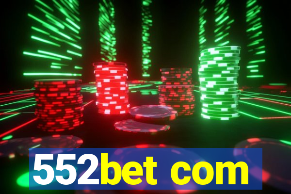 552bet com