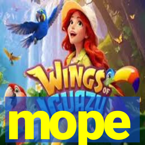 mope