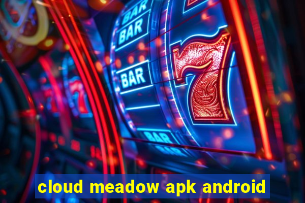 cloud meadow apk android