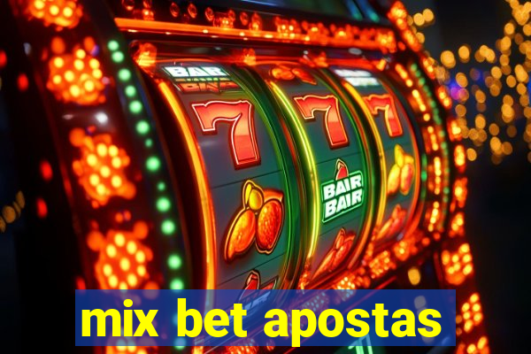 mix bet apostas