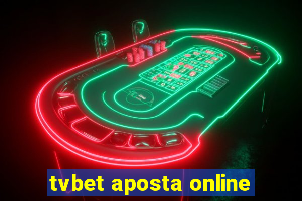 tvbet aposta online