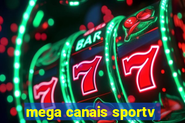 mega canais sportv