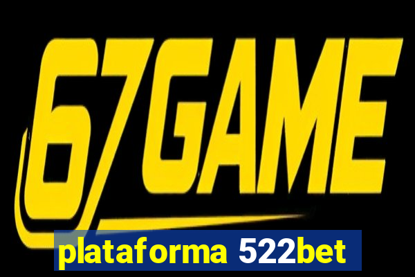 plataforma 522bet