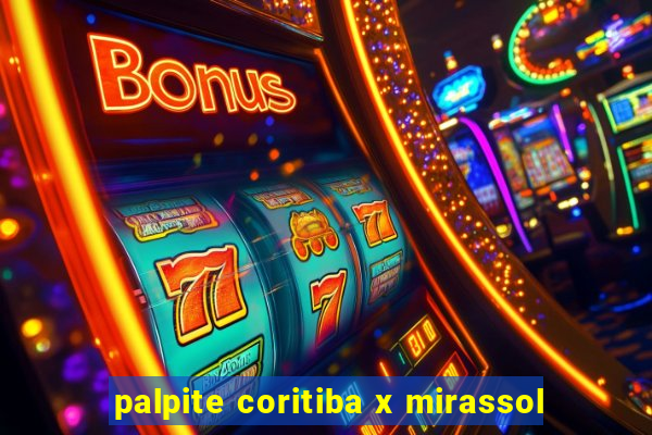 palpite coritiba x mirassol