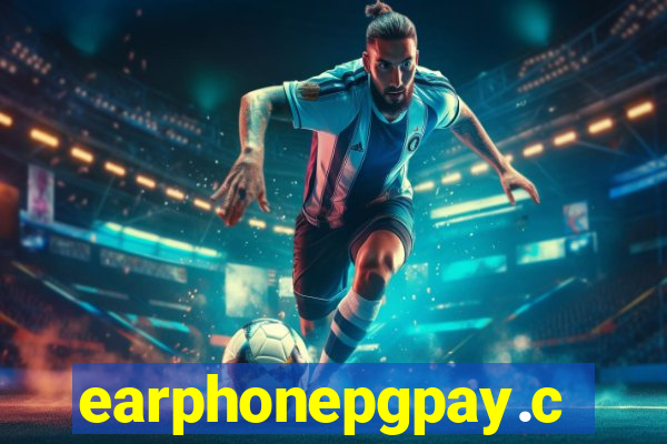 earphonepgpay.com