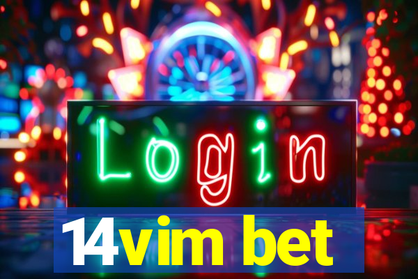 14vim bet