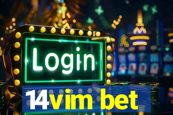 14vim bet