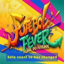 beta count so has changed