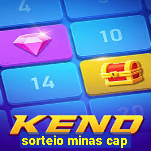 sorteio minas cap