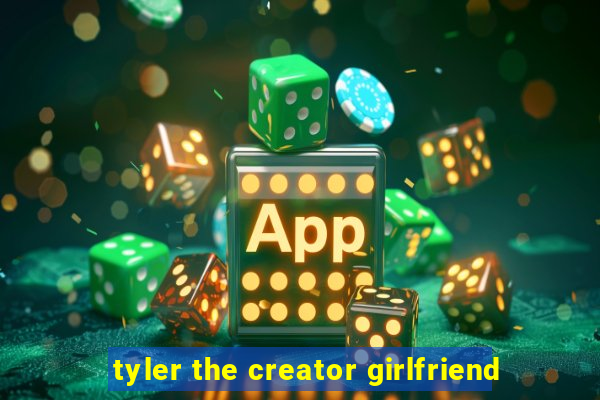 tyler the creator girlfriend