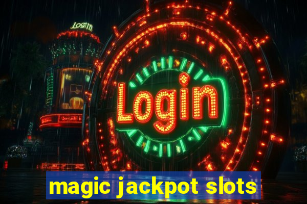 magic jackpot slots