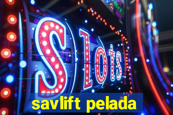 savlift pelada