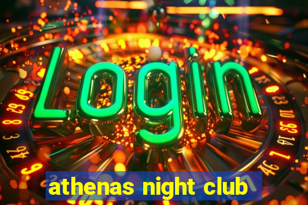 athenas night club