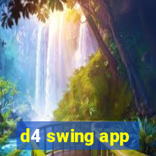 d4 swing app