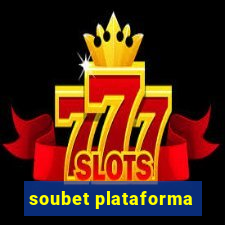 soubet plataforma