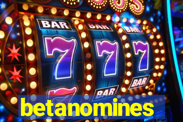 betanomines