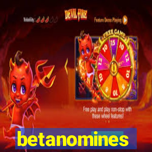 betanomines