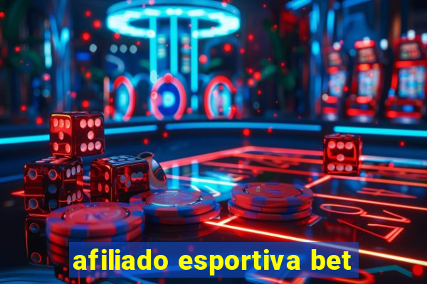 afiliado esportiva bet