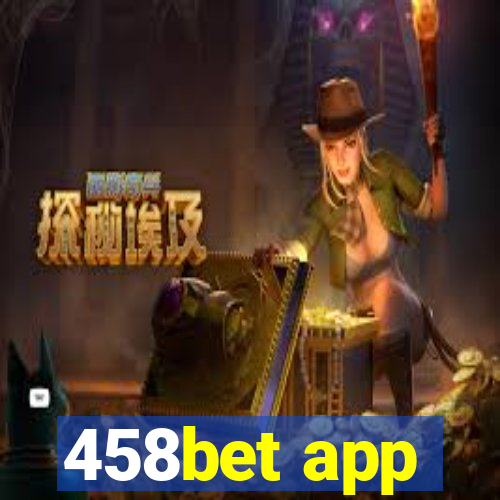 458bet app