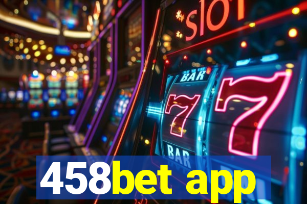 458bet app