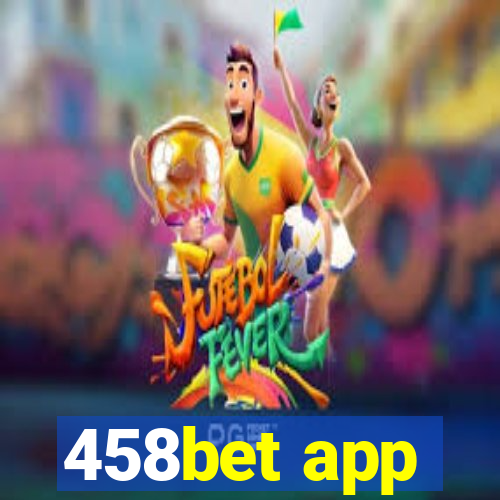 458bet app