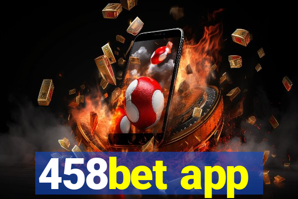 458bet app