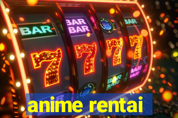 anime rentai