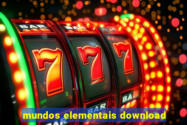 mundos elementais download