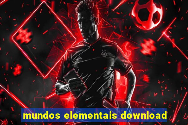 mundos elementais download