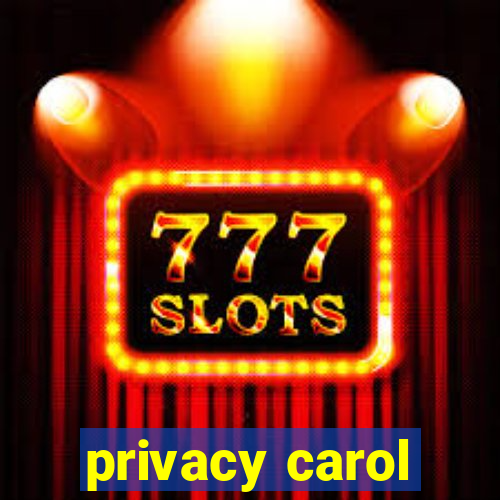 privacy carol