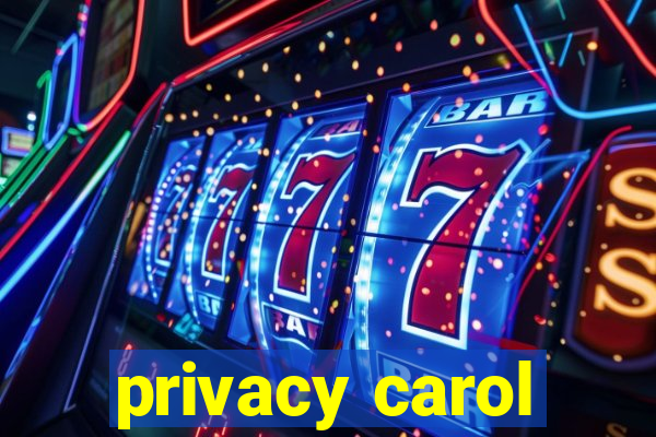 privacy carol