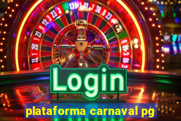 plataforma carnaval pg